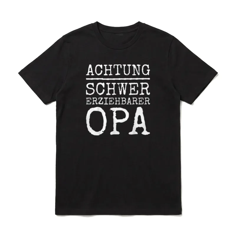 Schwer Erziehbarer Opa T-Shirt – Klassisches T-Shirt in Schwarz