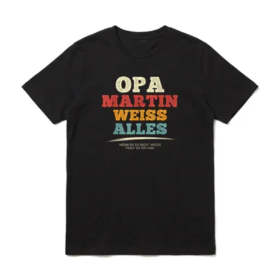 Bester Opa Martin Weiss T-Shirt – Bunter OPA MARTIN WEISS ALLES Textaufdruck mit Untertitel – Klassisches T-Shirt in Schwarz