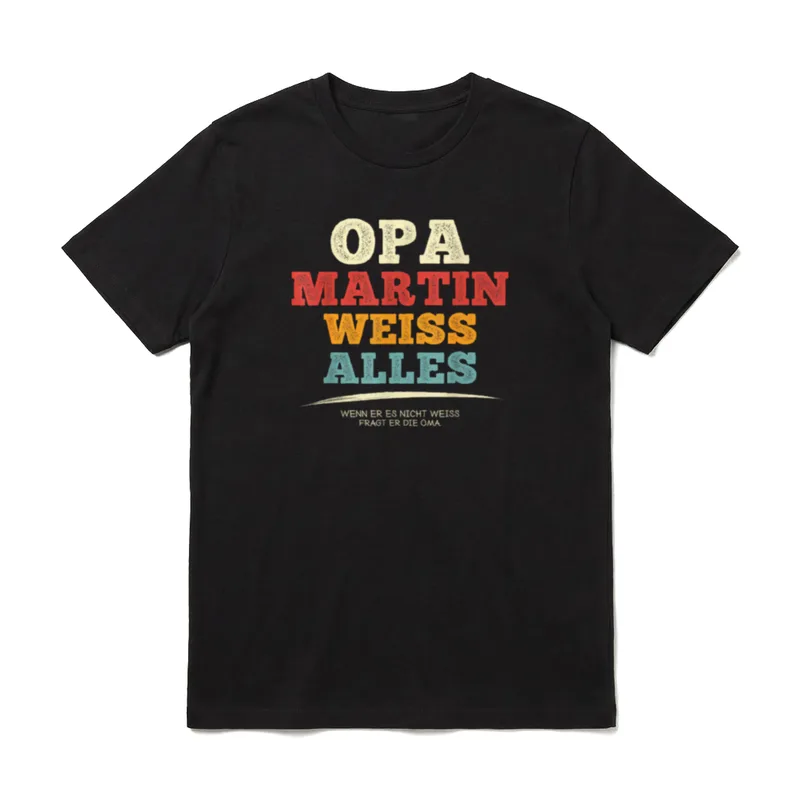 Bester Opa Martin Weiss T-Shirt – Bunter OPA MARTIN WEISS ALLES Textaufdruck mit Untertitel – Klassisches T-Shirt in Schwarz