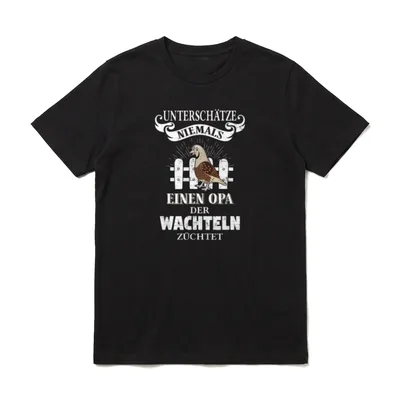Wachtel Opa Legewachteln T-Shirt – Klassisches T-Shirt in Schwarz