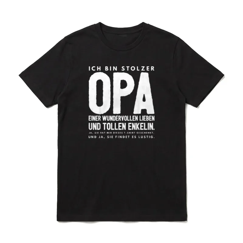 Opa Geburtstag Opa Spruch T-Shirt – Schriftzug „Ich bin stolzer Opa“ mit Enkelin-Spruch – Klassisches T-Shirt in Schwarz