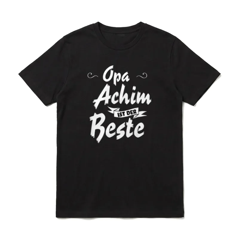 Opa Achim ist T-Shirt – Klassisches T-Shirt in Schwarz