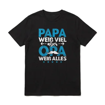 Papa Weiß Viel Aber Opa Sprüche & Geschenke T-Shirt – Klassisches T-Shirt in Schwarz