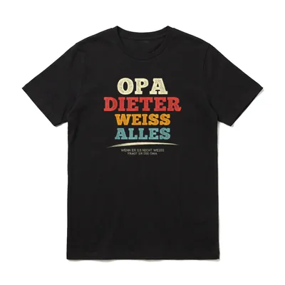 Bester Opa Dieter Weiss T-Shirt – Opa Dieter weiss alles - wenn nicht, fragt er die Oma – Klassisches T-Shirt in Schwarz