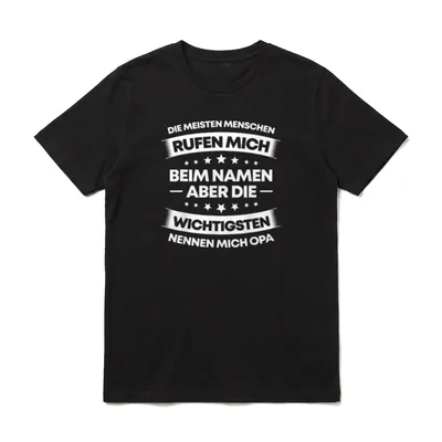 Die Wichtigsten Menschen Nennen T-Shirt – Klassisches T-Shirt in Schwarz