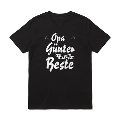 Opa Günter ist T-Shirt – Weißer Schriftzug Opa Günter ist der Beste auf grauem Grund – Klassisches T-Shirt in Schwarz