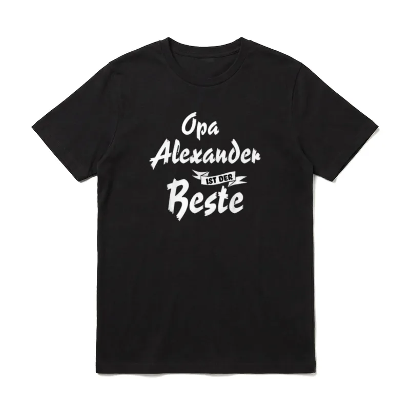 Opa Alexander ist T-Shirt – Opa Alexander ist der Beste weißer Schriftzug auf dunklem Grund – Klassisches T-Shirt in Schwarz