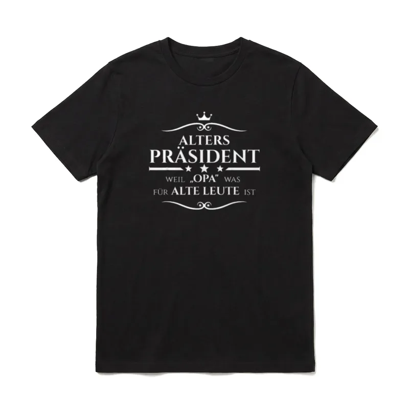 Alterspräsident weil Opa was T-Shirt – Klassisches T-Shirt in Schwarz