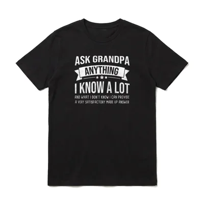 Ask Grandpa Anything Lustiges T-Shirt – Klassisches T-Shirt in Schwarz