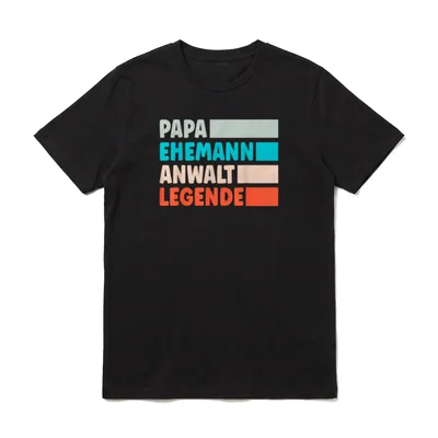 Papa Ehemann Legende Anwalt T-Shirt – Papa, Ehemann, Anwalt, Legende in vier Farbzeilen – Klassisches T-Shirt in Schwarz