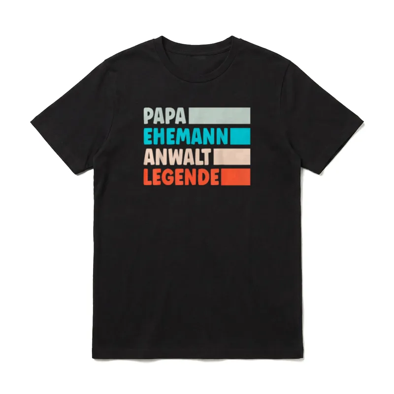 Papa Ehemann Legende Anwalt T-Shirt – Papa, Ehemann, Anwalt, Legende in vier Farbzeilen – Klassisches T-Shirt in Schwarz