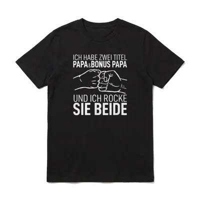 Vatertag Dad Ich Habe T-Shirt – Klassisches T-Shirt in Schwarz