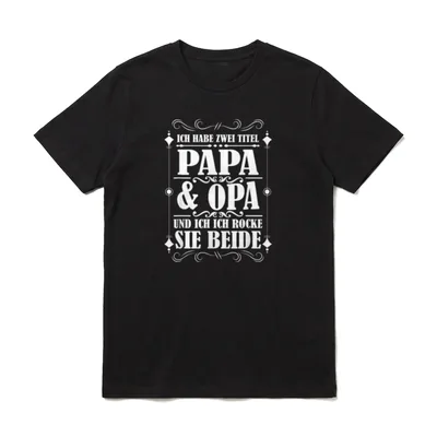 Papa Opa Großvater T-Shirt – Spruch „Ich habe zwei Titel Papa & Opa“ im Rahmen – Klassisches T-Shirt in Schwarz