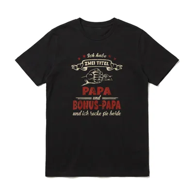 für Papa Ich habe T-Shirt – Fäusteklappe mit Text: Ich habe zwei Titel Papa und Bonus-Papa – Klassisches T-Shirt in Schwarz