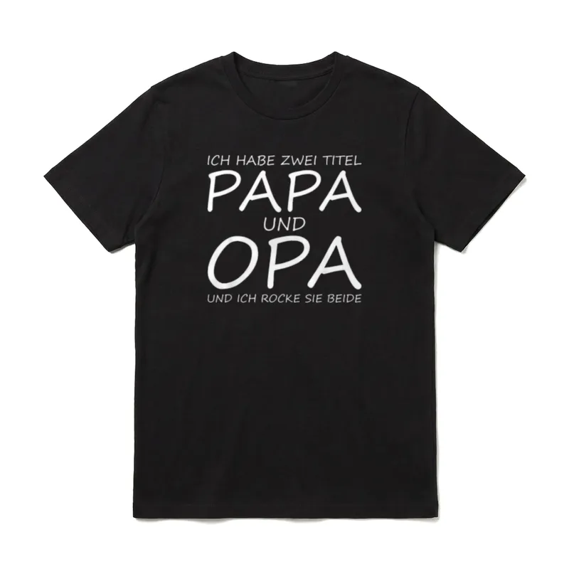 Ich bin Papa & T-Shirt – Weißer Schriftzug Ich habe zwei Titel Papa und Opa – Klassisches T-Shirt in Schwarz