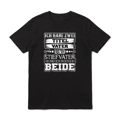 Ich habe zwei Titel Vater T-Shirt – Klassisches T-Shirt in Schwarz