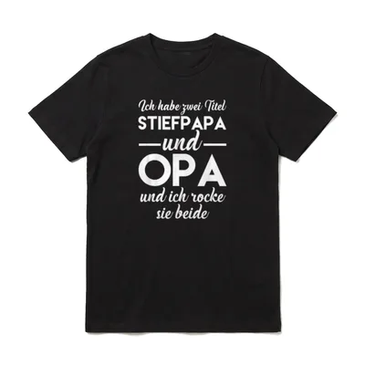 Ich habe zwei Titel Stiefpapa T-Shirt – Klassisches T-Shirt in Schwarz