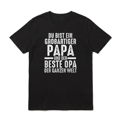 Ein großer Papa T-Shirt – Schriftzug: großartiger Papa und bester Opa der Welt – Klassisches T-Shirt in Schwarz