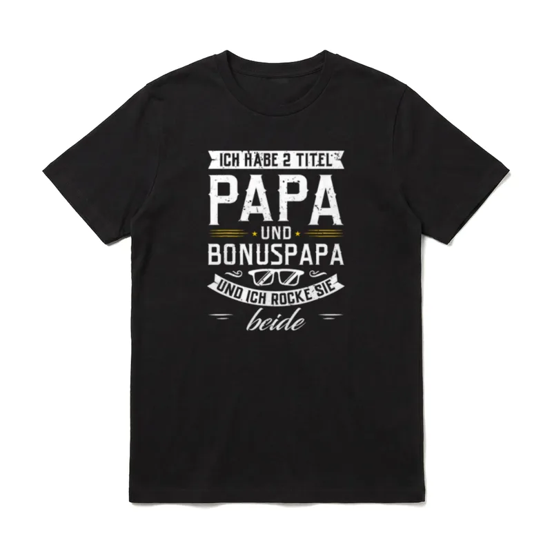 Ich habe zwei Titel T-Shirt – Ich habe 2 Titel Papa und Bonuspapa, ich rocke sie beide – Klassisches T-Shirt in Schwarz