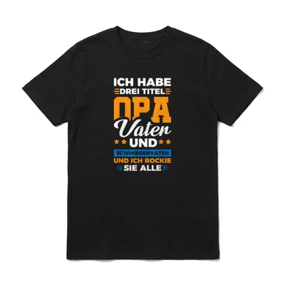 Ich Habe Drei Titel Opa T-Shirt – Klassisches T-Shirt in Schwarz