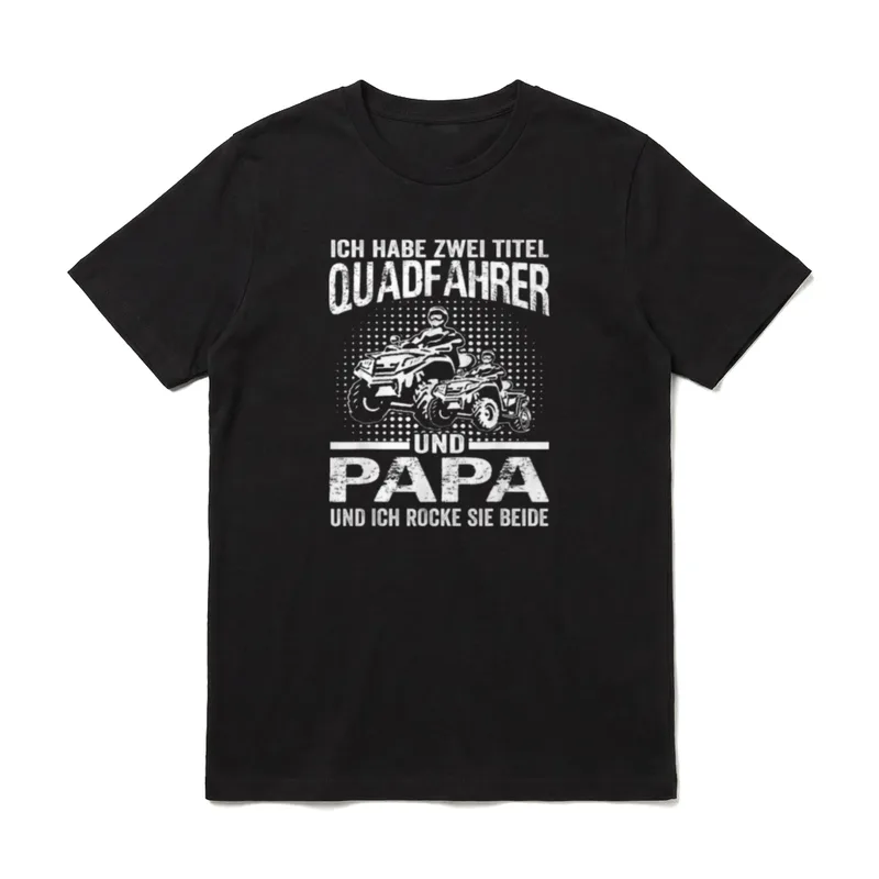 Ich habe zwei Titel Quadfahrer T-Shirt – Klassisches T-Shirt in Schwarz