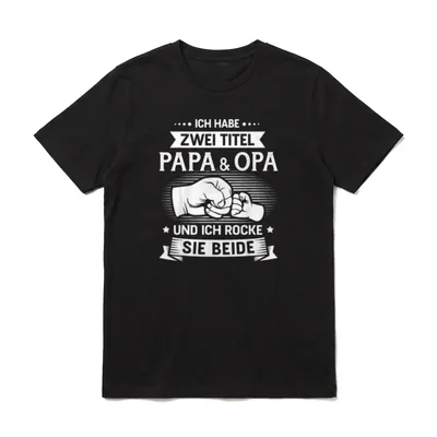 Zwei Titel Papa T-Shirt – Spruch „Ich habe zwei Titel Papa & Opa“ mit Faustgruß – Klassisches T-Shirt in Schwarz