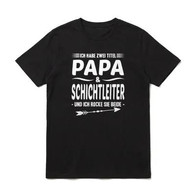 Schichtführer Kapo Vater Zwei T-Shirt – Papa und Schichtleiter Spruch mit Pfeil-Graphic – Klassisches T-Shirt in Schwarz