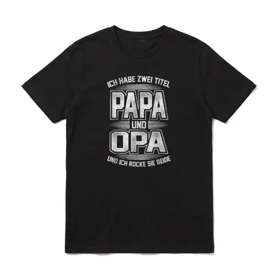 Opa Vatertag Lustig Papa T-Shirt – Klassisches T-Shirt in Schwarz