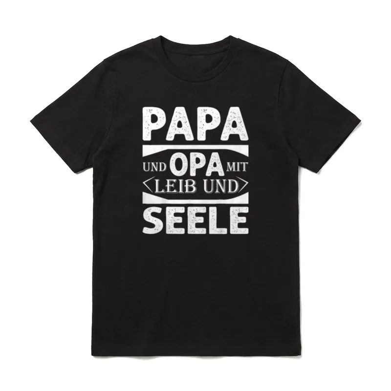 papa und opa T-Shirt – Schriftzug „Papa und Opa mit Leib und Seele“ – Klassisches T-Shirt in Schwarz
