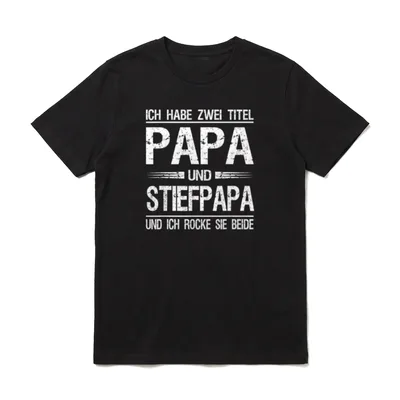 Ich habe zwei Titel Bonus-Papa T-Shirt – Klassisches T-Shirt in Schwarz