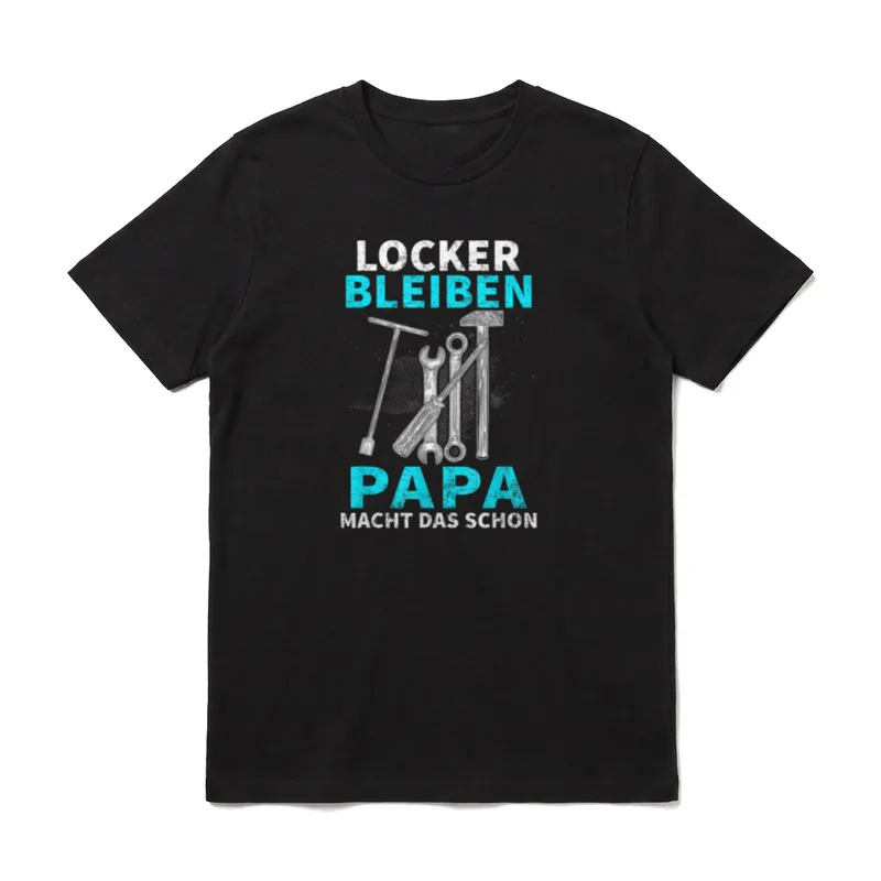 Locker Bleiben Papa Macht T-Shirt – Klassisches T-Shirt in Schwarz