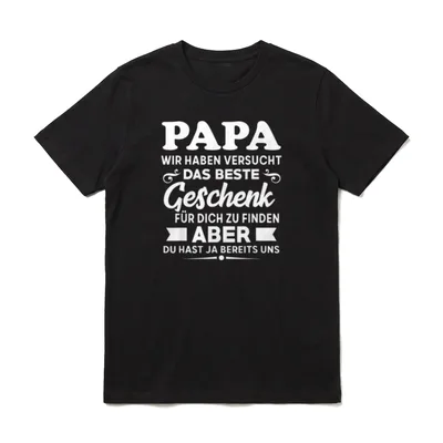 Papa wir haben versucht T-Shirt – Klassisches T-Shirt in Schwarz