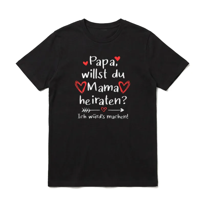 Papa willst du Mama Papa Sprüche & Geschenke T-Shirt – Klassisches T-Shirt in Schwarz