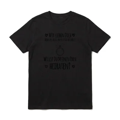 Willst du meinen Papa heiraten T-Shirt – Klassisches T-Shirt in Schwarz