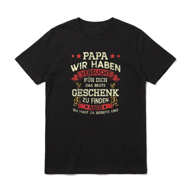 Papa Wir Haben Versucht Papa Sprüche & Geschenke T-Shirt – Klassisches T-Shirt in Schwarz