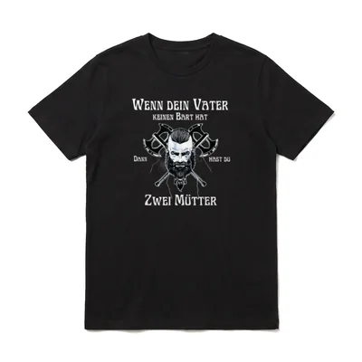 wenn dein vater keinen T-Shirt – Viking-Kopf mit Bart und zwei Axt-Headern sowie Text – Klassisches T-Shirt in Schwarz