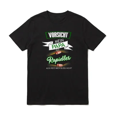 Vorsicht mein Papa ist T-Shirt – T-Shirt mit dem Aufdruck Vorsicht mein Papa ist Rapidler – Klassisches T-Shirt in Schwarz