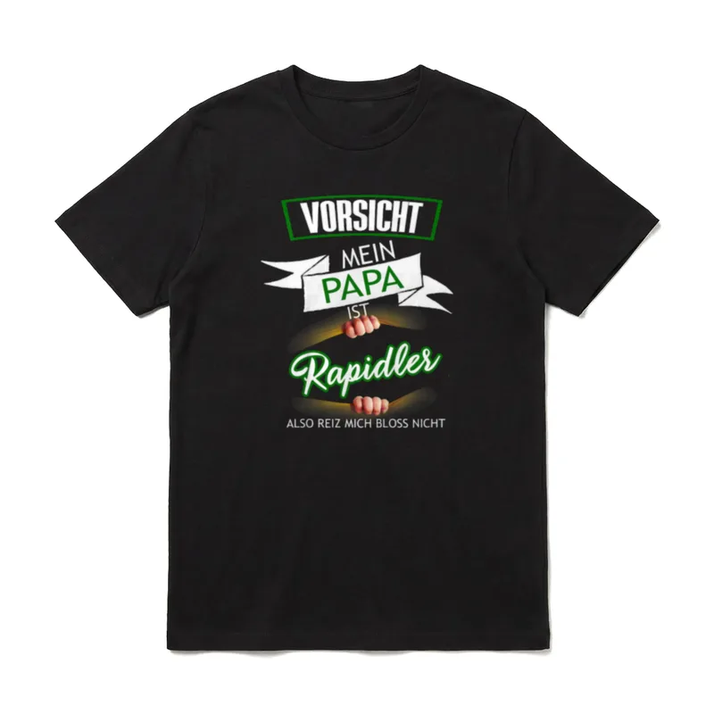 Vorsicht mein Papa ist T-Shirt – T-Shirt mit dem Aufdruck Vorsicht mein Papa ist Rapidler – Klassisches T-Shirt in Schwarz