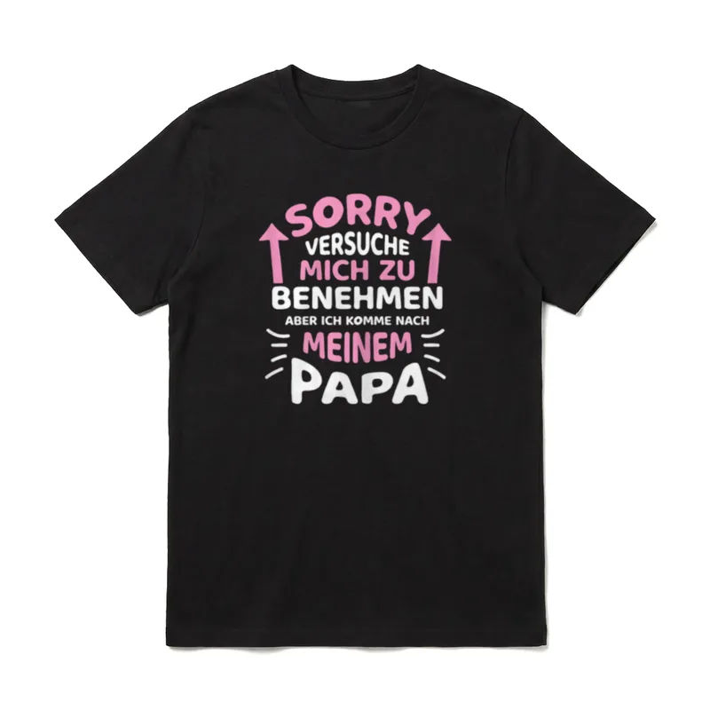 Sorry Ich versuche mich T-Shirt – Pink-weißer Schriftzug mit Pfeilen und dem Wort Papa – Klassisches T-Shirt in Schwarz