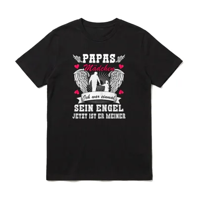 Papas Mädchen Ich War T-Shirt – Klassisches T-Shirt in Schwarz