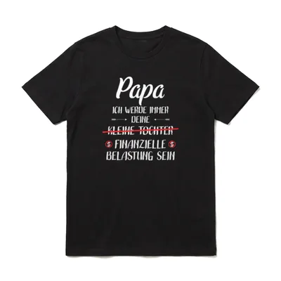 Papa ich werde immer T-Shirt – Klassisches T-Shirt in Schwarz