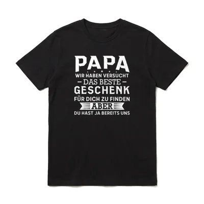 Papa wir haben versucht T-Shirt – Klassisches T-Shirt in Schwarz
