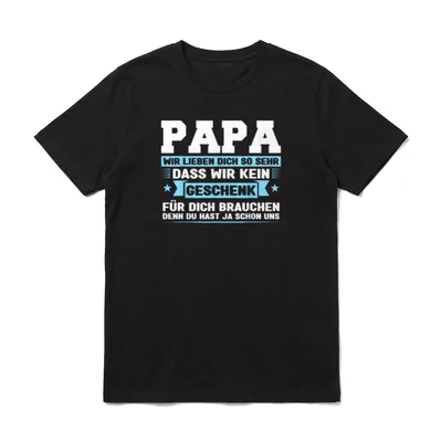 Papa Wir lieben dich T-Shirt – Klassisches T-Shirt in Schwarz