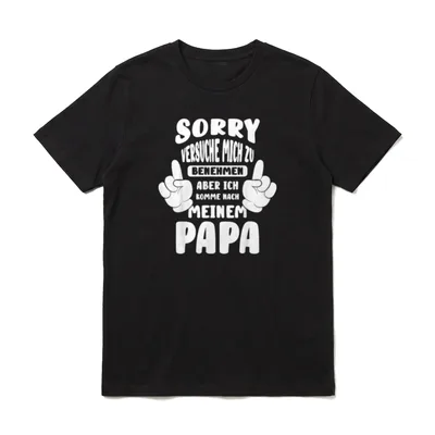 Sorry Ich versuche mich Papa Sprüche & Geschenke T-Shirt – Klassisches T-Shirt in Schwarz