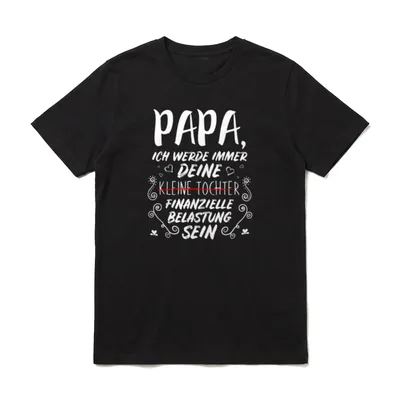 Papa Ich Werde Immer Deine T-Shirt – Klassisches T-Shirt in Schwarz