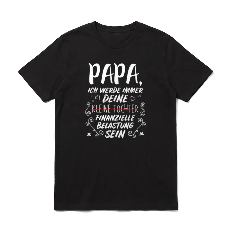 Papa Ich Werde Immer Deine T-Shirt – Klassisches T-Shirt in Schwarz