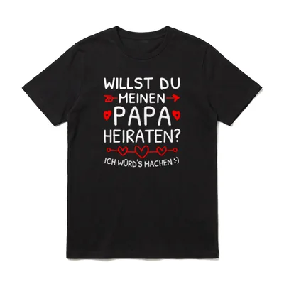 Willst Du Meinen Papa Papa Sprüche & Geschenke T-Shirt – Klassisches T-Shirt in Schwarz