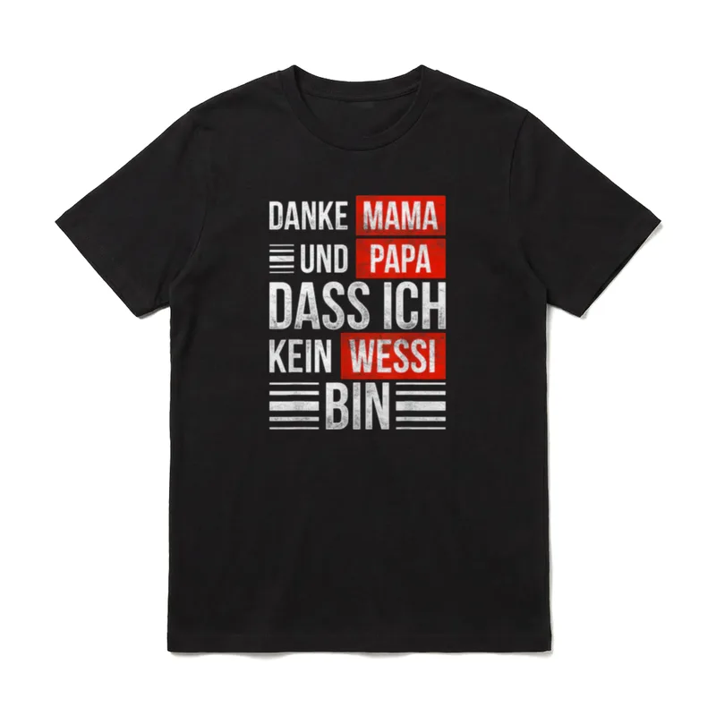 Lustige Danke Mama T-Shirt – Danke Mama und Papa dass ich kein Wessi bin, rot-weiß – Klassisches T-Shirt in Schwarz