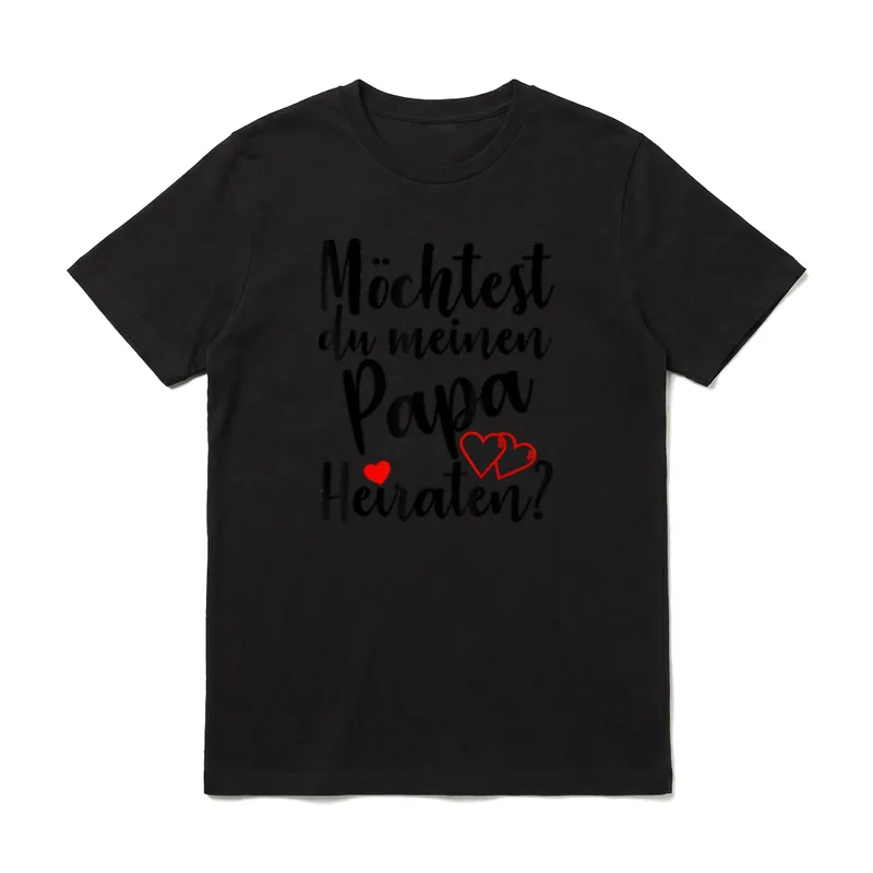 Möchtest du meinen Papa T-Shirt – Klassisches T-Shirt in Schwarz