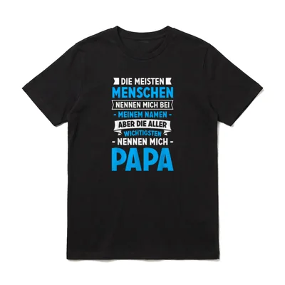 Die meisten Menschen nennen Papa Sprüche & Geschenke T-Shirt – Klassisches T-Shirt in Schwarz
